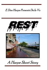 E. Don Harpe Presents DeJa Vu Rest