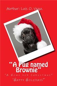 The Pug named Brownie