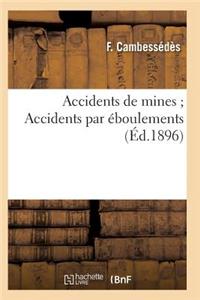 Accidents de Mines Accidents Par Éboulements