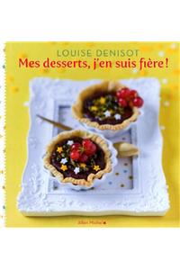 Mes Desserts, J'En Suis Fiere !
