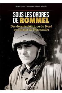 Sous Les Ordres de Rommel
