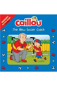 Caillou: The New Soccer Coach