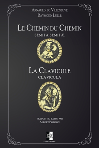 Le Chemin du Chemin (Semita Semitæ) - La Clavicule (Clavicula)