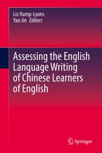 Assessing the English Language Writing of Chinese Learners of English