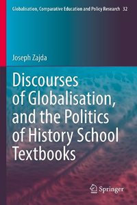 Discourses of Globalisation, and the Politics of History School Textbooks