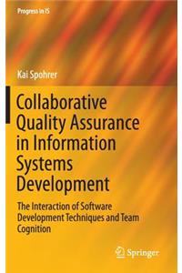 Collaborative Quality Assurance in Information Systems Development