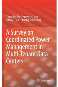 Survey on Coordinated Power Management in Multi-Tenant Data Centers