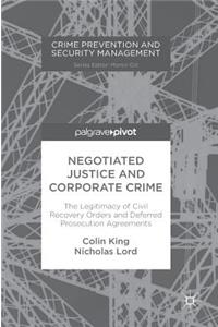 Negotiated Justice and Corporate Crime