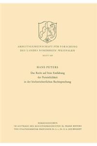 Recht Auf Freie Entfaltung Der Persönlichkeit in Der Höchstrichterlichen Rechtsprechung