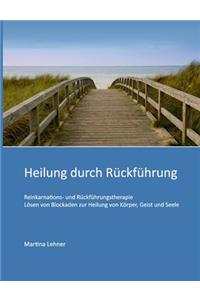 Heilung durch Rückführung