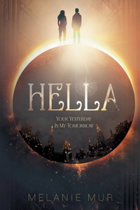 Hella - Your Yesterday Is My Tomorrow