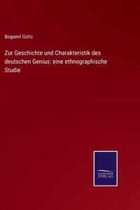 Zur Geschichte und Charakteristik des deutschen Genius