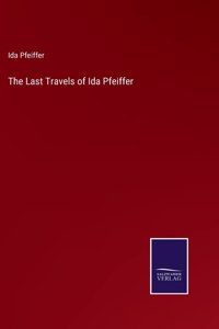 Last Travels of Ida Pfeiffer