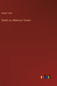 Death; or, Medorus' Dream