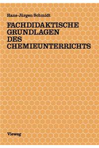 Fachdidaktische Grundlagen Des Chemieunterrichts