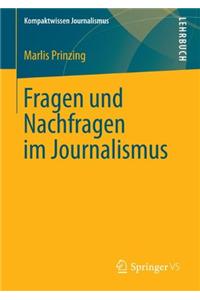 Fragen Und Nachfragen Im Journalismus