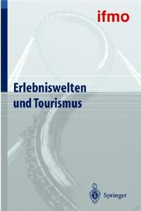Erlebniswelten Und Tourismus