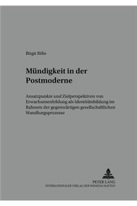 Muendigkeit in Der Postmoderne