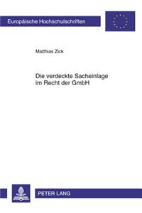 Die Verdeckte Sacheinlage Im Recht Der Gmbh: Unter Besonderer Beruecksichtigung Der Auswirkungen Der Reformierten Rechtslage (Momig) Auf Die Mitgesellschafter Des Inferenten