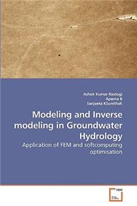 Modeling and Inverse modeling in Groundwater Hydrology