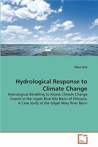 Hydrological Response to Climate Change