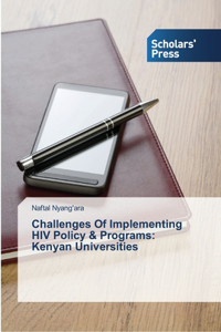 Challenges Of Implementing HIV Policy & Programs
