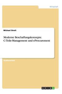 Moderne Beschaffungskonzepte. C-Teile-Management und eProcurement