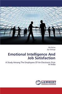 Emotional Intelligence and Job Satisfaction