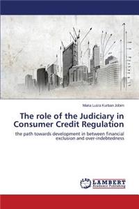 The role of the Judiciary in Consumer Credit Regulation