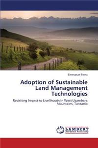 Adoption of Sustainable Land Management Technologies