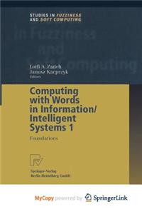 Computing with Words in Information/Intelligent Systems 1