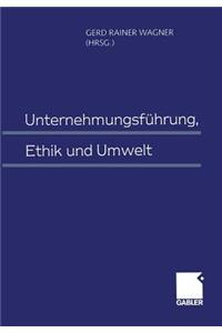 Unternehmungsführung, Ethik Und Umwelt