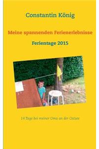 Spannende Erlebnisse an der Ostsee: Ferientage 2015