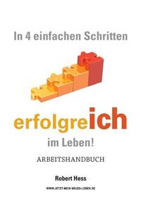 In 4 einfachen Schritten erfolgreICH im Leben !
