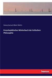 Encyclopädisches Wörterbuch der kritischen Philosophie