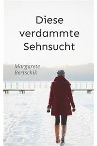 Diese verdammte Sehnsucht