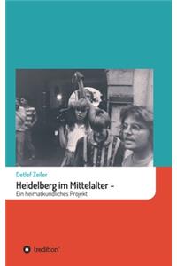 Heidelberg im Mittelalter
