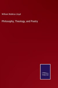 Philosophy, Theology, and Poetry