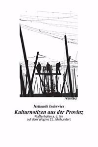 Kulturnotizen aus der Provinz