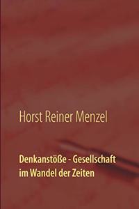Denkanstöße - Gesellschaft im Wandel der Zeiten