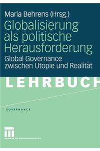 Globalisierung ALS Politische Herausforderung