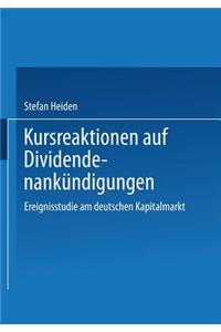 Kursreaktionen Auf Dividendenankündigungen: Ereignisstudie Am Deutschen Kapitalmarkt