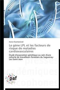 Gène Lpl Et Les Facteurs de Risque de Maladies Cardiovasculaires