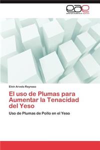 USO de Plumas Para Aumentar La Tenacidad del Yeso