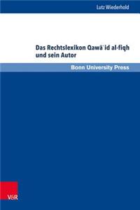 Das Rechtslexikon Qawa'id Al-Fiqh Und Sein Autor