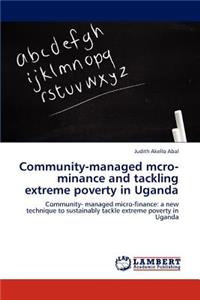 Community-managed mcro-minance and tackling extreme poverty in Uganda