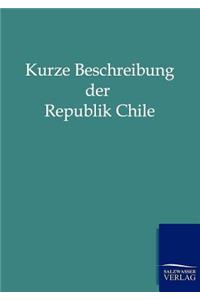 Kurze Beschreibung Der Republik Chile