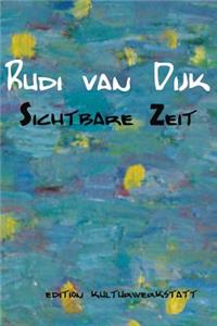 Rudi van Dijk - Sichtbare Zeit