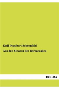 Aus den Staaten der Barbaresken