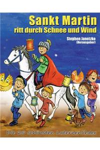 Sankt Martin ritt durch Schnee und Wind - Die 25 schönsten Laternenlieder